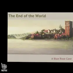 The End of the World by A Blue Rose Case