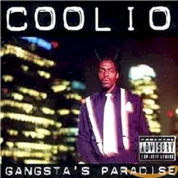 Gangsta’s Paradise by Coolio
