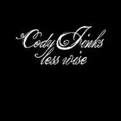 Less Wise by Cody Jinks