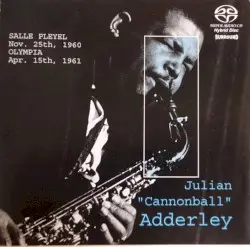 SALLE PLEYEL Nov. 25th, 1960 - OLYMPIA Apr. 15th, 1961 by Cannonball Adderley