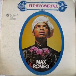 Let the Power Fall by Max Romeo