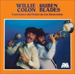 Canciones del solar de los aburridos by Willie Colón & Rubén Blades