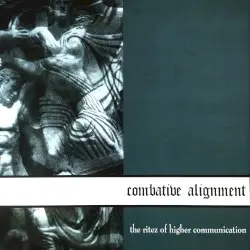 The Ritez of Higher Communication by Combative Alignment
