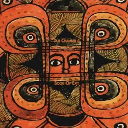 Book of Exit: Dub Chamber 4 by Bill Laswell