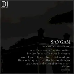 Sour Face and Broken Nights by Sangam