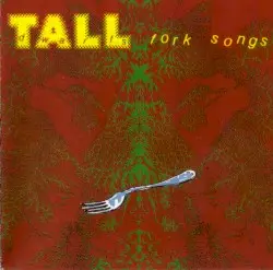 Fork Songs by Tall Dwarfs