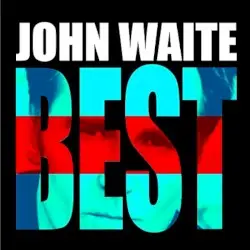 Best by John Waite