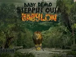 Steppin' Outa Babylon by Baby Demo