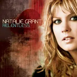 Relentless by Natalie Grant