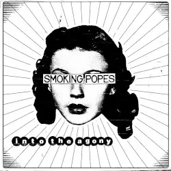 Into the Agony by Smoking Popes