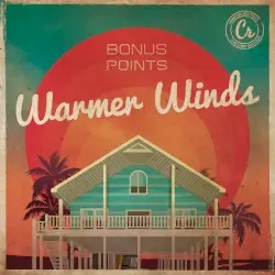Warmer Winds by Bonus Points