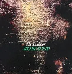 The Tradition by Archie Shepp