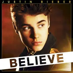 Believe by Justin Bieber