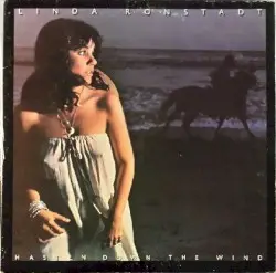 Hasten Down the Wind by Linda Ronstadt