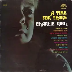 A Time for Tears by Charlie Rich
