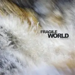 Fragile World by Paddy Thorne