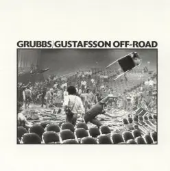 Off-Road by David Grubbs & Mats Gustafsson
