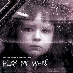 Play Me While by Sleepy Town Manufacture
