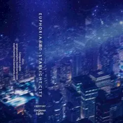 STARLIGHT CITY by E U P H O R I A 永遠の