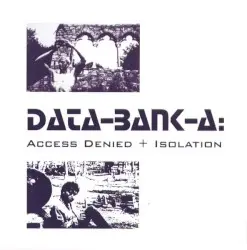 Access Denied / Isolation by Data-Bank-A
