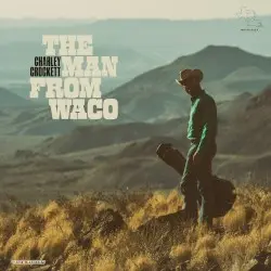 The Man From Waco by Charley Crockett