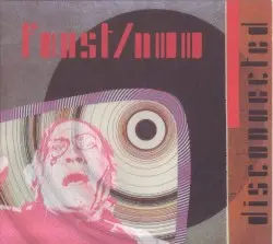 Disconnected by Faust & Nurse With Wound