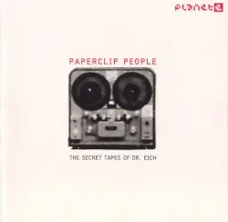 The Secret Tapes of Dr. Eich by Paperclip People