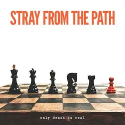 Only Death Is Real by Stray From the Path