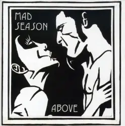 Above by Mad Season