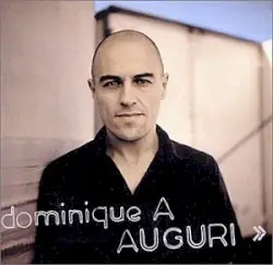 Auguri by Dominique A