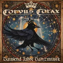 Tausend Jahre Tanzmusik by Corvus Corax