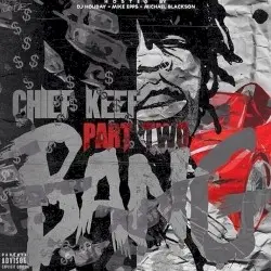 Bang, Part Two by Chief Keef