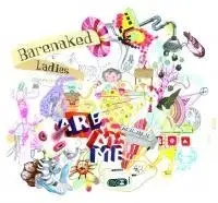Barenaked Ladies Are Me by Barenaked Ladies
