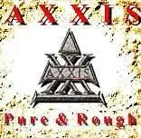 Pure & Rough by Axxis