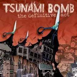 The Definitive Act by Tsunami Bomb
