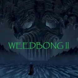Weedbong II by Weedbong