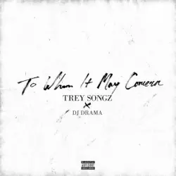 To Whom It May Concern by Trey Songz