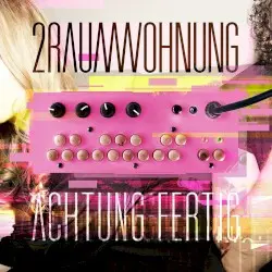 Achtung Fertig by 2raumwohnung