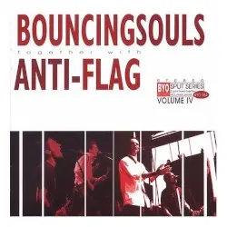 BYO Split Series, Volume IV by The Bouncing Souls together with Anti‐Flag