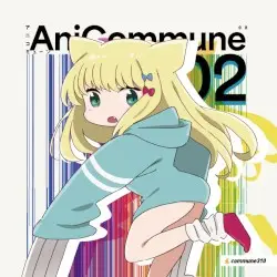 AniCommune vol.2 by commune310