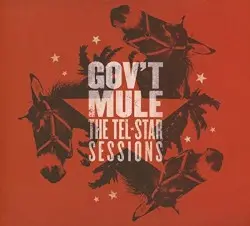 The Tel‐Star Sessions by Gov’t Mule