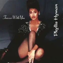 Forever With You by Phyllis Hyman