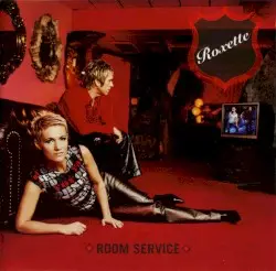 Room Service by Roxette