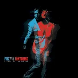 Pickin' Up the Pieces by Fitz and the Tantrums