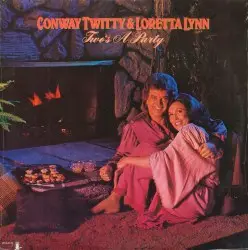 Two’s a Party by Conway Twitty & Loretta Lynn