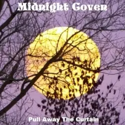 Pull Away the Curtain by Midnight Coven