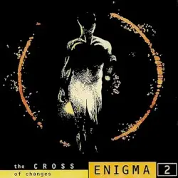 The Cross of Changes by Enigma