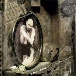 The Goat... And Other Re-Animated Bodies by Sopor Aeternus & The Ensemble of Shadows