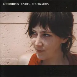 Central Reservation by Beth Orton