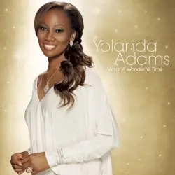What a Wonderful Time by Yolanda Adams